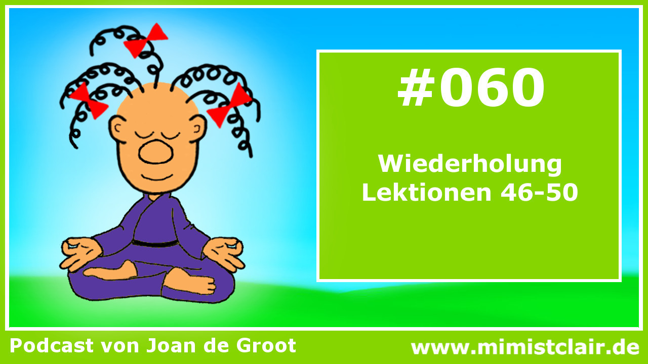 Lektion 060 – Ein Kurs in Wundern