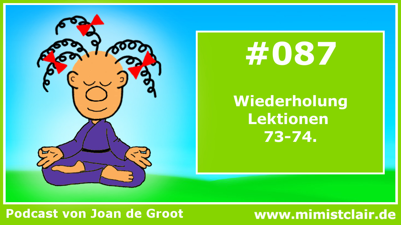 Lektion 087 – Ein Kurs in Wundern