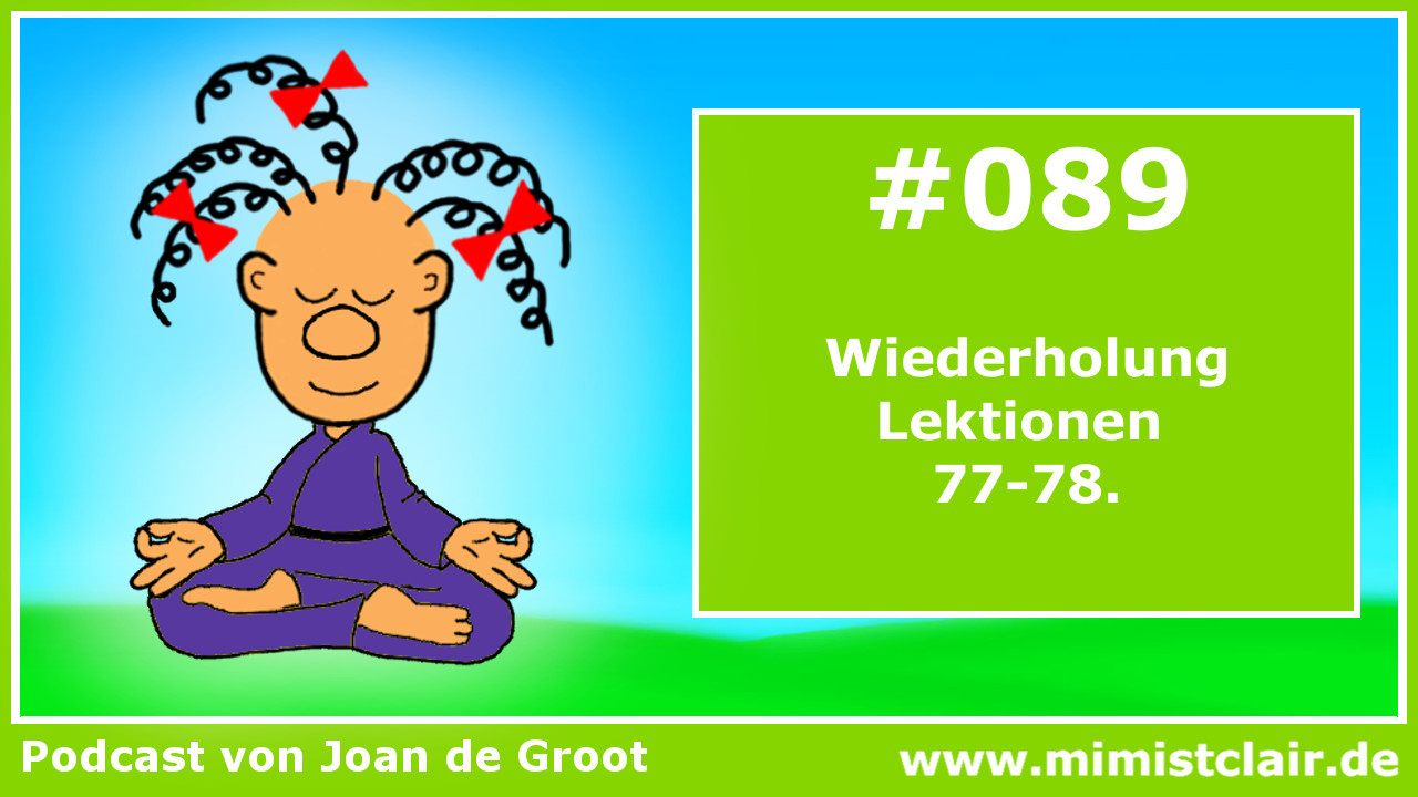 Lektion 089 – Ein Kurs in Wundern