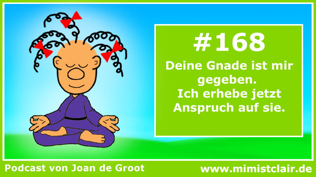 EKIW – Lektion 168 (Clubhouse) 7 Lektion 168 – Ein Kurs in Wundern