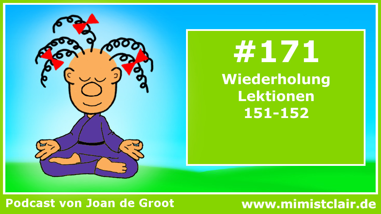 EKIW – Lektion 171 (Clubhouse) 7 Lektion 171 – Ein Kurs in Wundern