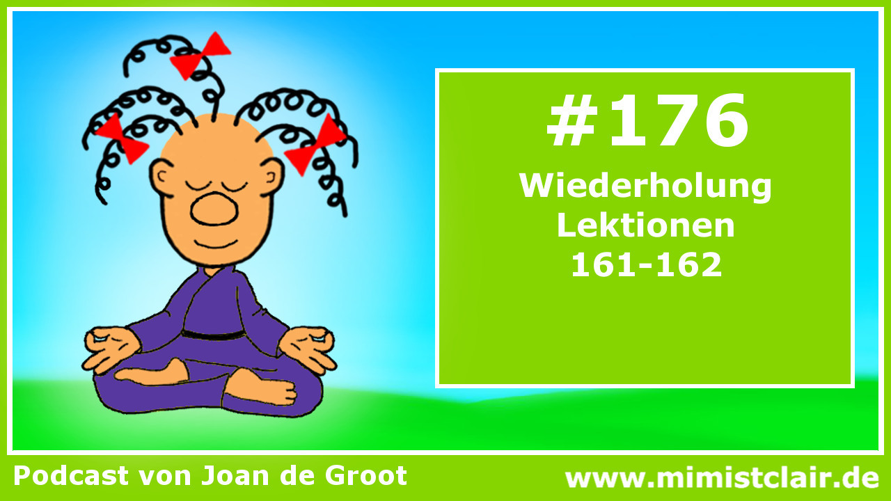 EKIW – Lektion 176 (Clubhouse) 7 Lektion 176 – Ein Kurs in Wundern