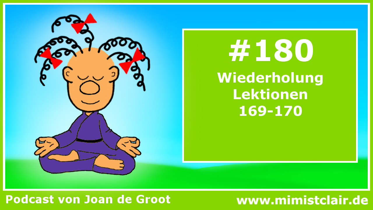EKIW – Lektion 180 (Clubhouse) 7 Lektion 180 – Ein Kurs in Wundern