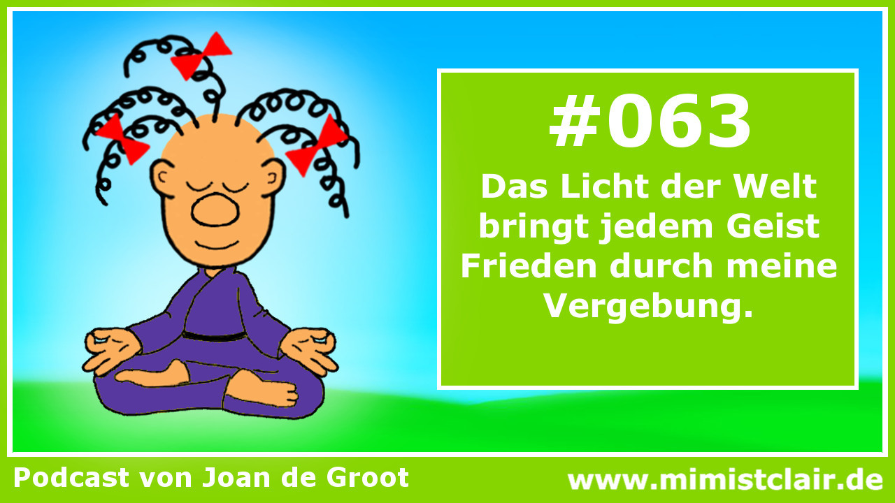 Lektion 063 – Ein Kurs in Wundern