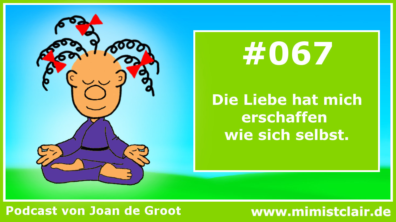 Lektion 067 – Ein Kurs in Wundern